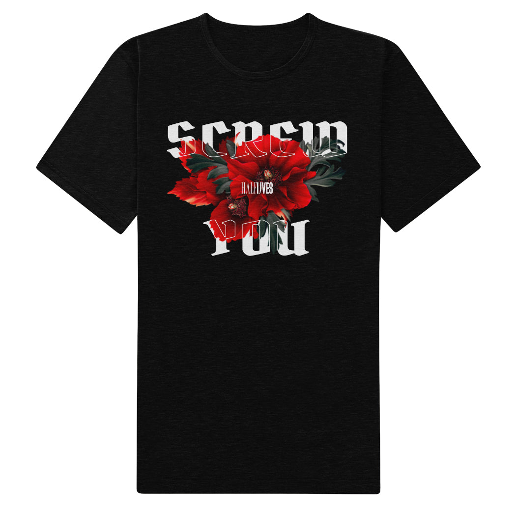 Screw You T-Shirt